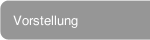 Vorstellung